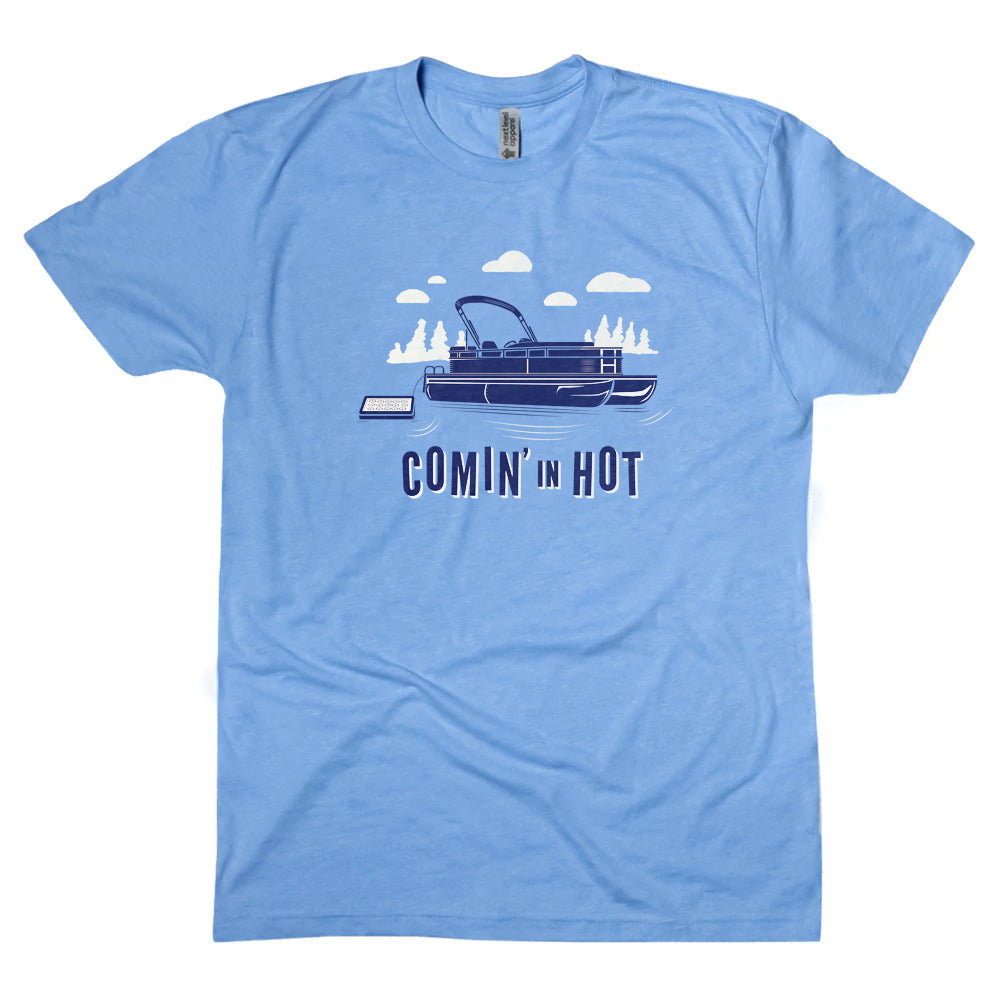 Comin' In Hot Pontoon Shirt - Northmade Co