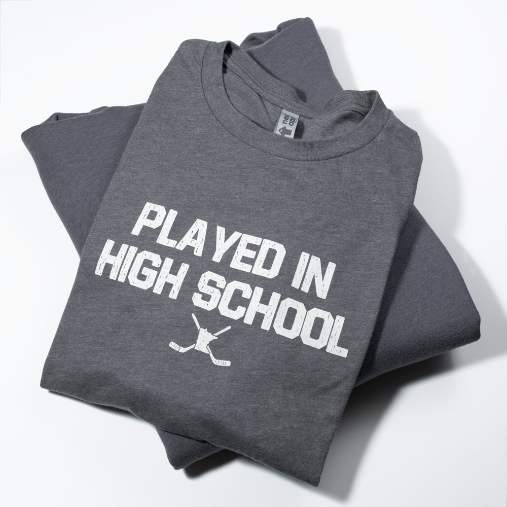 Played in High School - Minnesota Hockey T-Shirt - Northmade Co