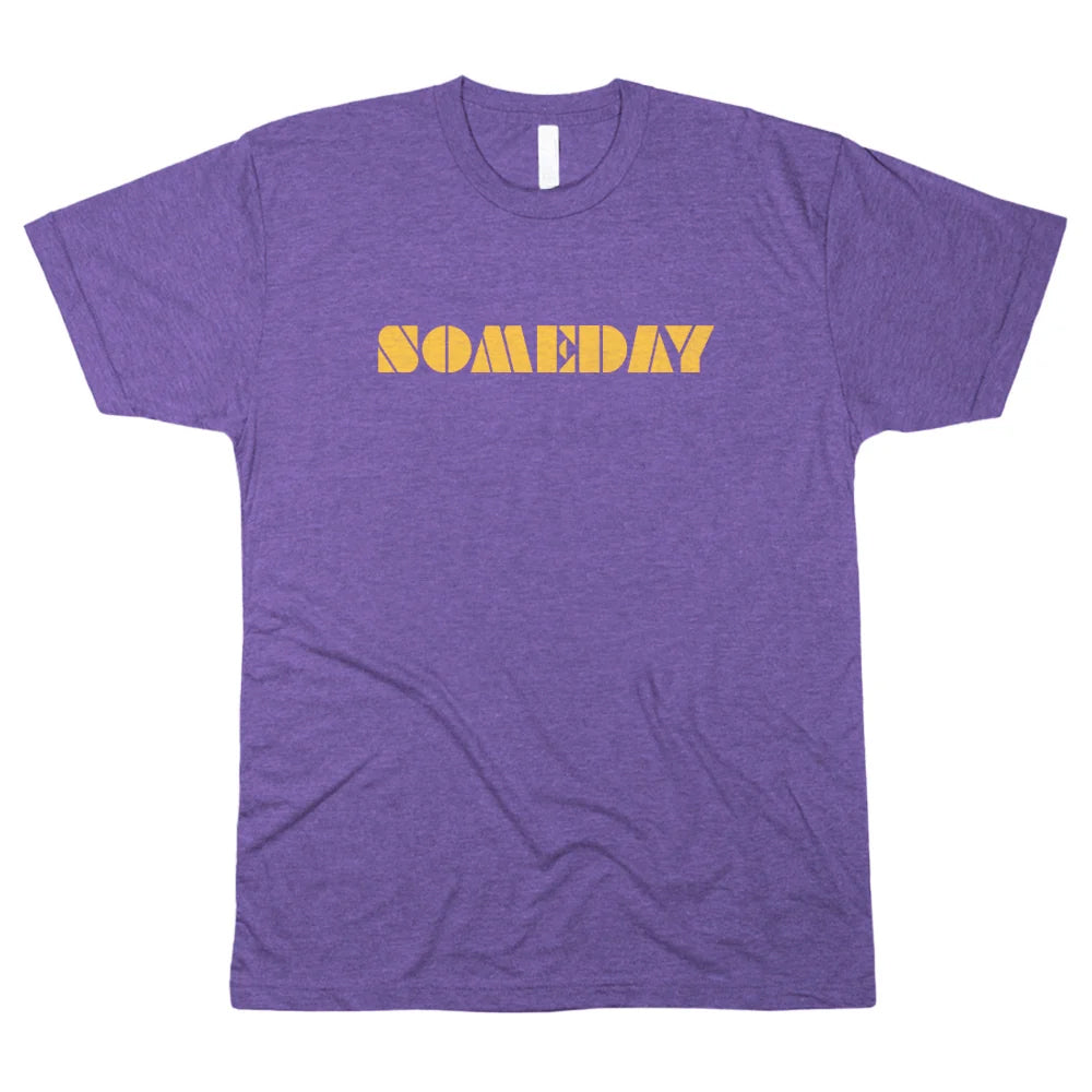 Someday Shirt - Northmade Co