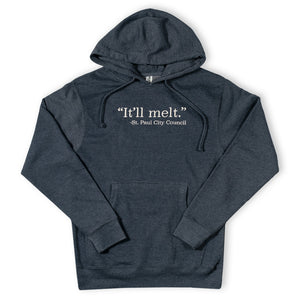 It'll Melt Hoodie | St. Paul Sweatshirt - Northmade Co