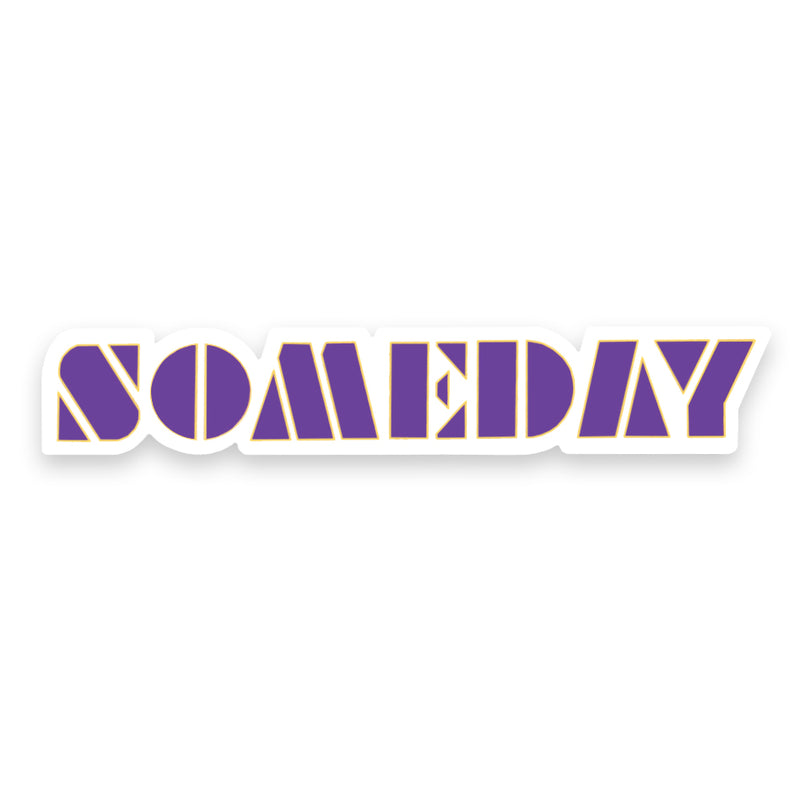 SOMEDAY - Sticker - Northmade Co